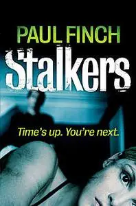 «Stalkers» by Paul Finch