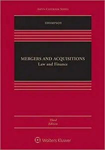 Mergers and Acquisitions: Law and Finance  Ed 3