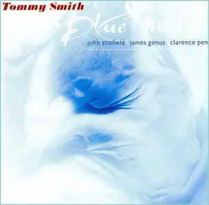  Tommy Smith -  Blue Smith (1999)