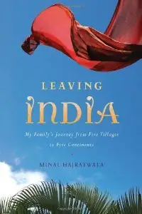 Leaving India: My Family's Journey from Five Villages to Five Continents (repost)