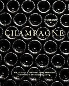 Champagne: The Essential Guide to the Wines, Producers, and Terroirs of the Iconic Region (Repost)