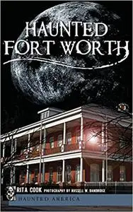 Haunted Fort Worth