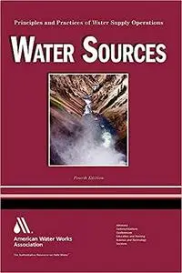 Water Sources: Principles and Practices of Water Supply Operations