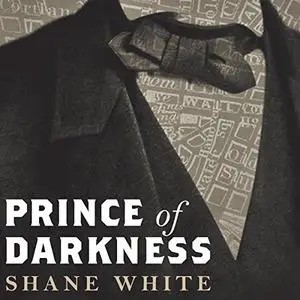 Prince of Darkness: The Untold Story of Jeremiah G. Hamilton, Wall Street's First Black Millionaire [Audiobook]