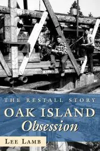 «Oak Island Obsession» by Lee Lamb