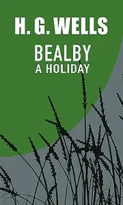 «Bealby – A Holiday» by H.G. Wells