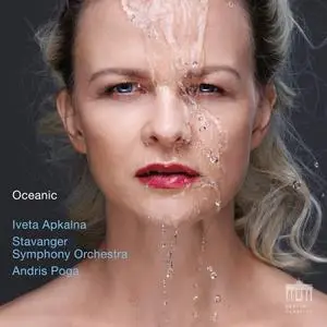 Iveta Apkalna, Stavanger Symphony Orchestra & Andris Poga - Oceanic (2023) [Official Digital Download 24/96]