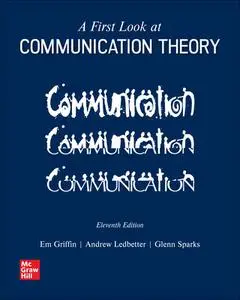 A First Look at Communication Theory, 11th Edition