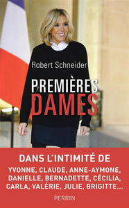 Premières dames - Robert Schneider