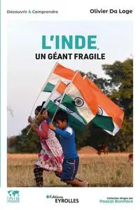 Olivier Da Lage, "L'Inde, un géant fragile"