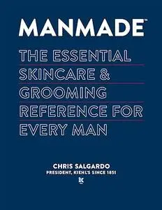 MANMADE: The Essential Skincare & Grooming Reference for Every Man (Repost)