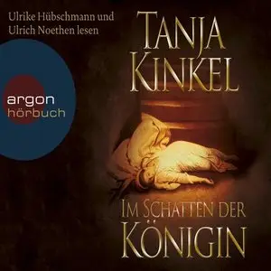 Tanja Kinkel - Im Schatten der Königin