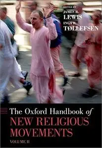 The Oxford Handbook of New Religious Movements: Volume II, 2nd Edition