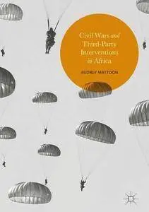 Civil Wars and Third-Party Interventions in Africa (repost)