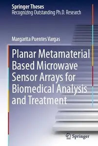 Planar Metamaterial Based Microwave Sensor Arrays for Biomedical Analysis and Treatment (repost)