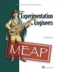 Experimentation for Engineers: From A/B testing to Bayesian optimization (MEAP V08)