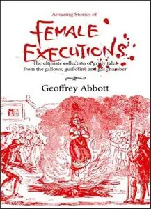 Amazing Stories of Female Executions (Lipstick on the Noose)