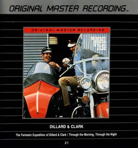 Dillard & Clark - Fantastic Expedition / Through The Morning Through The Night (1968/1969) [1989 MFCD-791] (Repost)