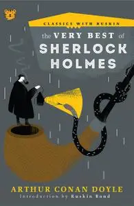 «The Very Best of Sherlock Holmes» by Arthur Conan Doyle