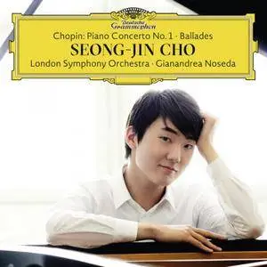 London Symphony Orchestra, Gianandrea Noseda and Seong-Jin Cho - Chopin: Piano Concerto No. 1; Ballades (2016)