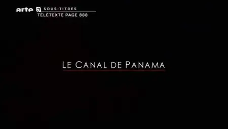 (Arte) Le canal de Panama (2012)