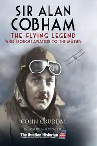 «Sir Alan Cobham» by Colin Cruddas