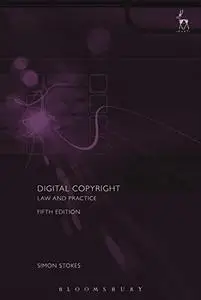 Digital Copyright: Law and Practice, 5th Edition