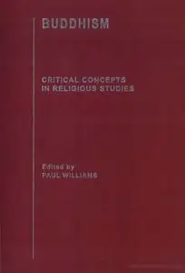 Buddhism:Crit Conc Rel Stud V6 (Critical Concepts in Religious Studies) [Repost]