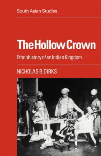 The Hollow Crown: Ethnohistory of an Indian Kingdom (repost)