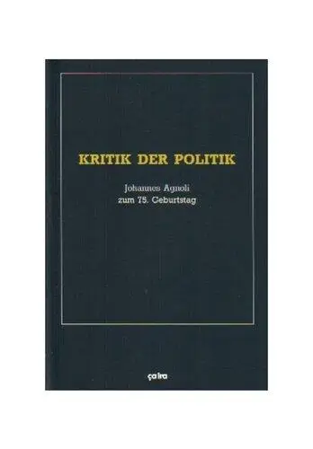 Kritik der Politik. Johannes Agnoli zum 75. Geburtstag