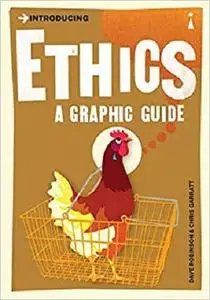 Introducing Ethics: A Graphic Guide