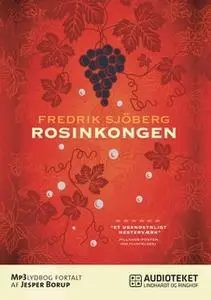 «Rosinkongen» by Fredrik Sjöberg