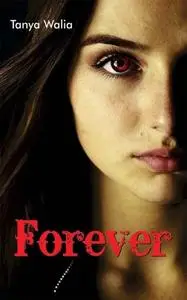 «Forever» by Tanya Walia