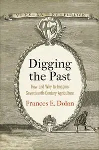 Digging the Past by Frances E. Dolan 00793a6e medium