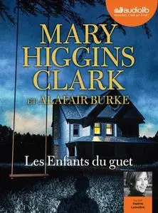 Mary Higgins Clark, Alafair Burke, "Les enfants du guet"