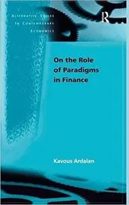 On the Role of Paradigms in Finance