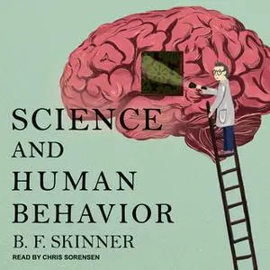 «Science and Human Behavior» by B.F Skinner