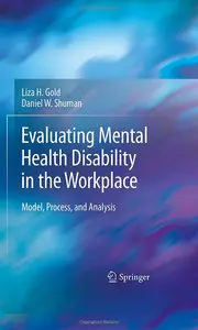 Evaluating Mental Health Disability in the Workplace: Model, Process, and Analysis