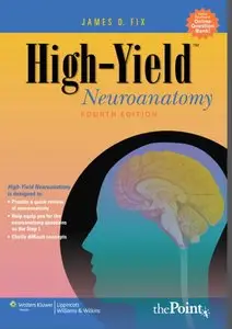 High-Yield Neuroanatomy (4th edition)