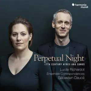 Lucile Richardot - Perpetual Night: 17th Century Airs and Songs (2018) [Official Digital Download]