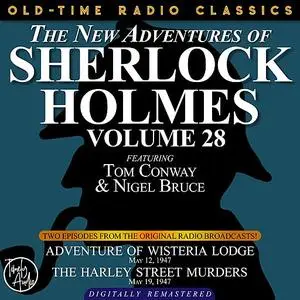 «THE NEW ADVENTURES OF SHERLOCK HOLMES, VOLUME 28:   EPISODE 1: ADVENTURE OF WISTERIA LODGE 2: THE HARLEY STREET LODGE»