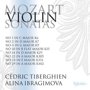 Alina Ibragimova, Cedric Tiberghien - Mozart: Violin Sonatas Nos. 1, 2, 4, 10, 14, 22, 24, 29 (2016)
