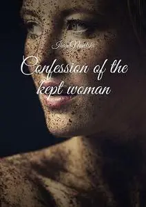 «Confession of the kept woman» by Ihar Navitski