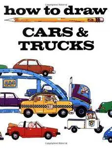 How to Draw Cars & Trucks (How to Draw) (Repost)