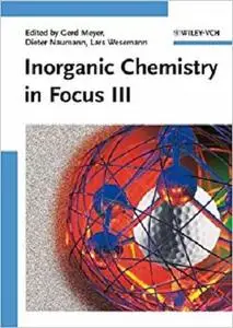 Inorganic Chemistry in Focus III [Repost]