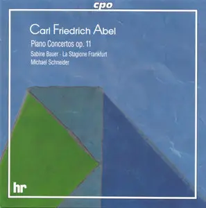 Carl Friedrich Abel - Piano Concertos op. 11 - Sabine Bauer/La Stagione Frankfurt