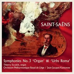 Thierry Escaich, Orchestre Philharmonique Royal de Liège, Jean Jacques Kantorow - Saint-Saëns: Symphonies, Vol. 2 (2021)