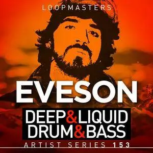 Loopmasters Eveson Deep and Liquid Drum and Bass MULTiFORMAT