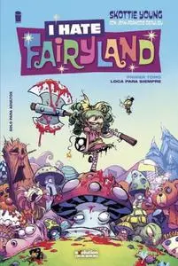 I Hate Fairyland Tomo 4 - Infelices Para Siempre