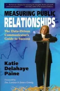 Measuring Public Relationships: The Data-Driven Communicator's Guide to Success (repost)